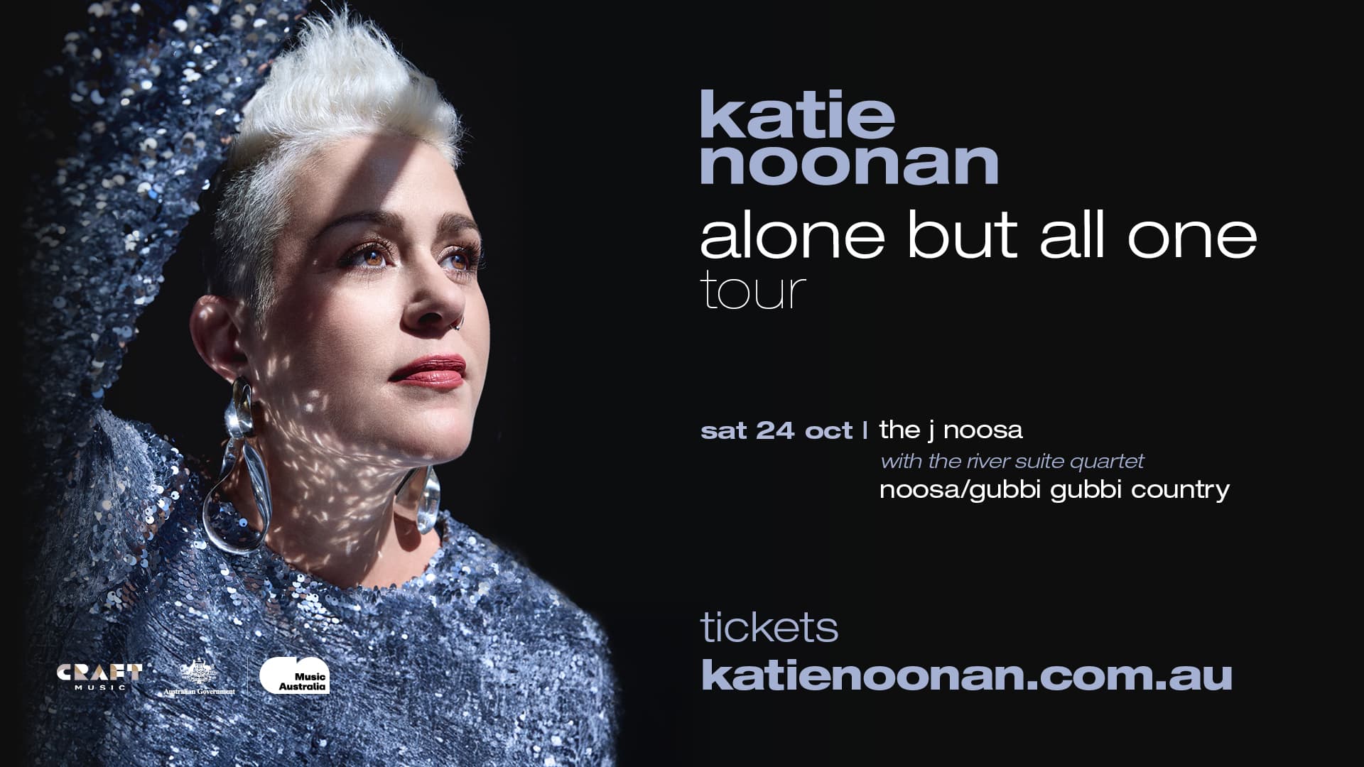 Ist möglicherweise eine Grafik von eine oder mehrere Personen und Text „katie noonan alone but all one tour sat 24 oct the at24oct|hejnoosa j noosa with the rivor nvorsuite withthernver.suitoquartet suito qu sartot noosa/gubbi gubbi country CRAET ИKOH KMinic Music Ausfralia tickets katienoonan.com.au“